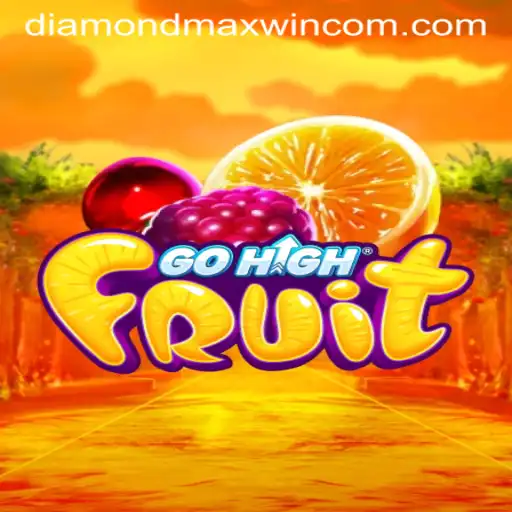 Experience the Excitement of GoHighFruit with DiamondMaxWin