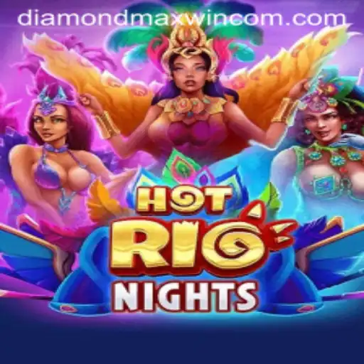 HotRioNights: A Thrilling Adventure in Gaming with DiamondMaxWin